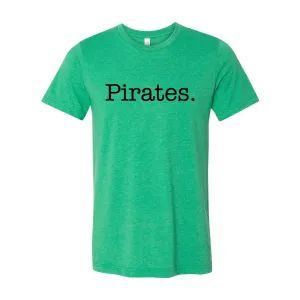 Pirates. Soft Tee